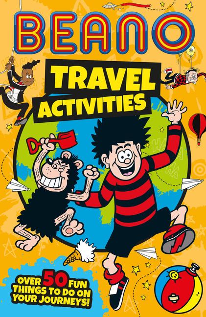 Beano Travel Activities: Over 50 Fun Things to Do on Your Journeys!