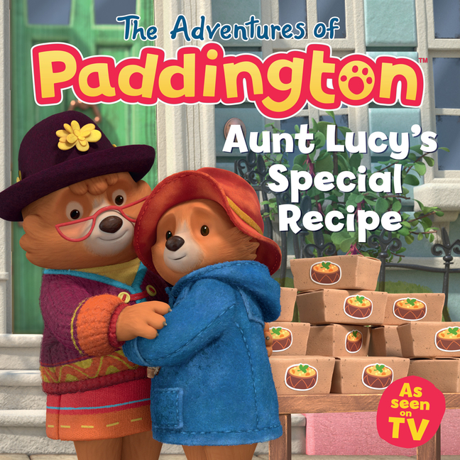 Aunt Lucy’s Special Recipe (Adventures of Paddington)