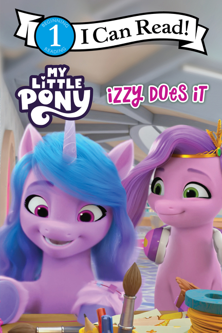 Izzy Does It (My Little Pony: I Can Read Comics Level 1)
