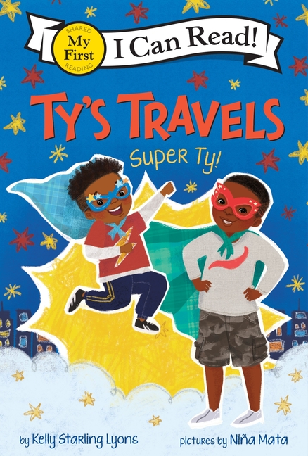 Ty's Travels: Super Ty! (My First I Can Read)