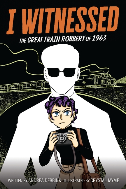 The Great Train Robbery of 1963 (I Witnessed)