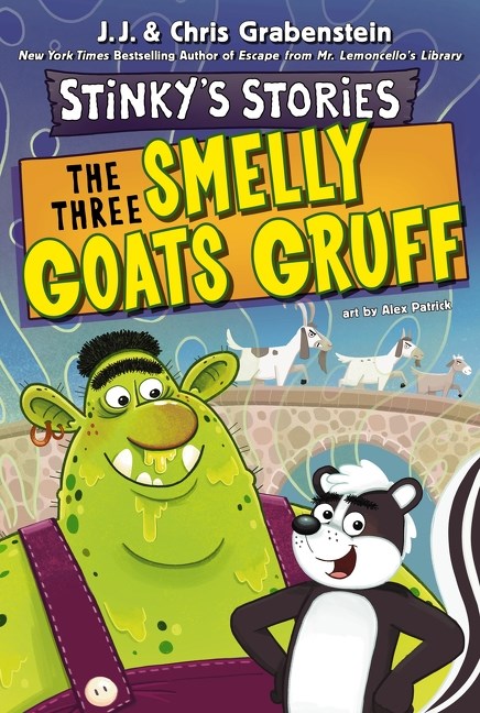 The Three Smelly Goats Gruff (Stinky's Stories #3)