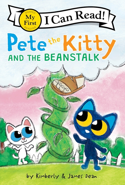 Pete the Kitty and the Beanstalk (My First I Can Read)