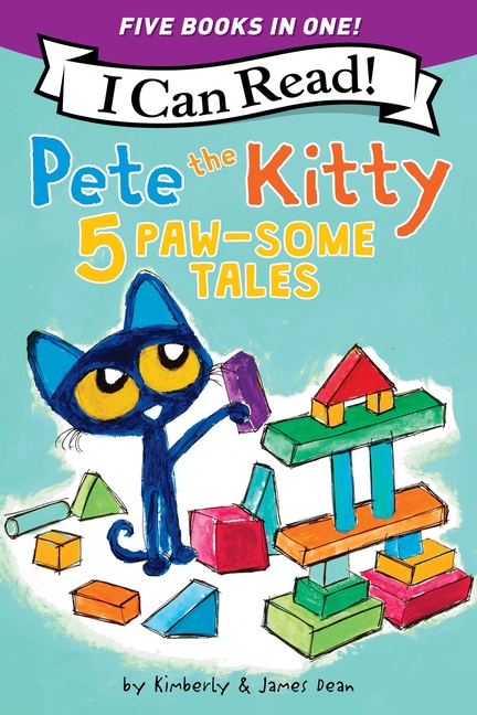 Pete the Kitty: 5 Paw-Some Tales (My First Pete the Kitty)