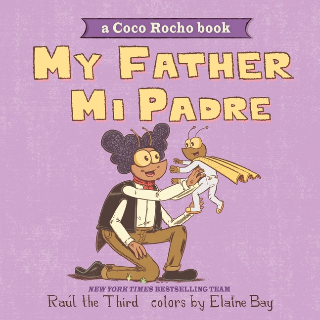 My Father, Mi Padre (World of ¡Vamos! Bilingüe Español)