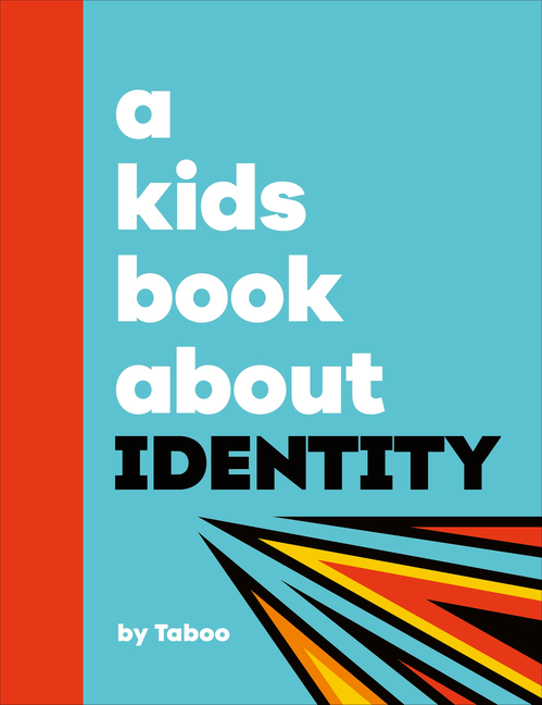 A Kids Book about Identity (Kids Book)