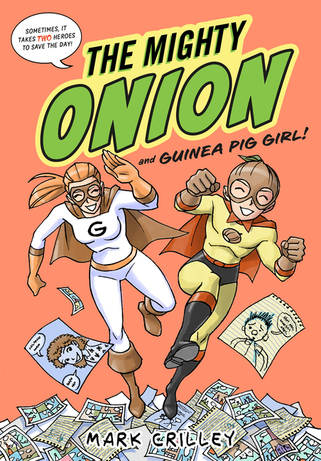 The Mighty Onion and Guinea Pig Girl! (The Mighty Onion)