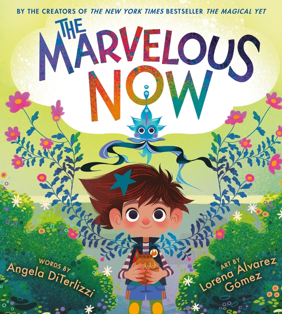 The Marvelous Now (The Magical Yet #3)