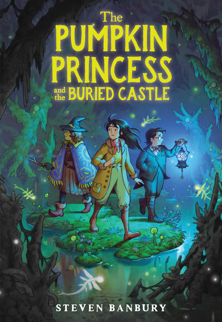 The Pumpkin Princess and the Buried Castle (The Pumpkin Princess #2)