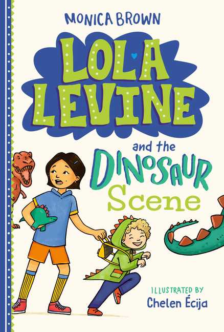 Lola Levine and the Dinosaur Scene (Lola Levine #7)