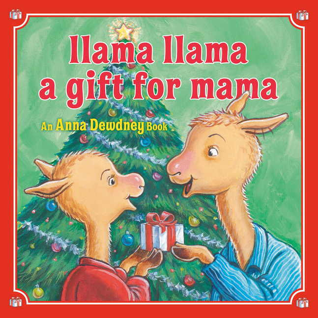 Llama Llama: A Gift for Mama: A Christmas Book for Kids and Toddlers
