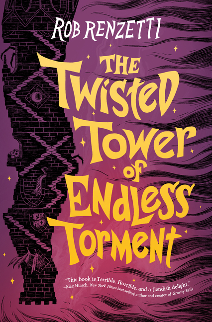 The Twisted Tower of Endless Torment (The Horrible Bag #2)