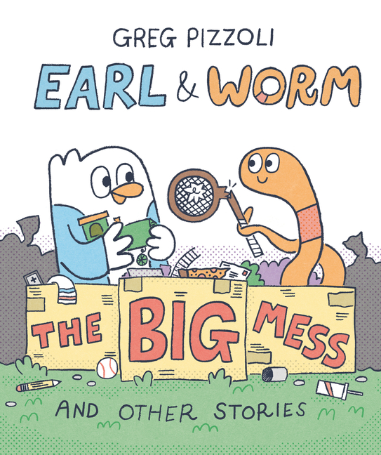 The Big Mess and Other Stories (Earl & Worm #2)