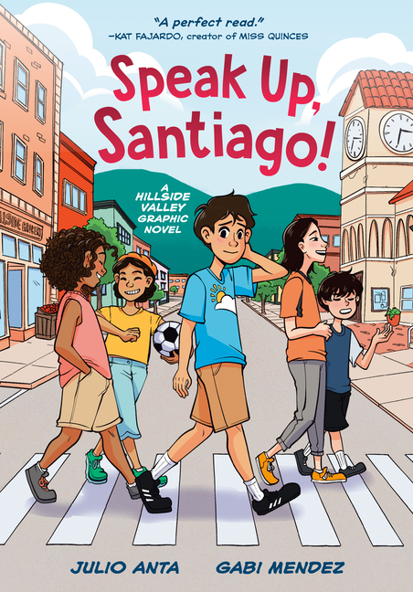 Speak Up, Santiago! (Hillside Valley #1)