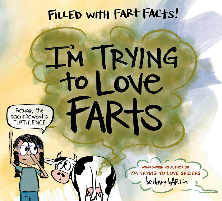 I'm Trying to Love Farts