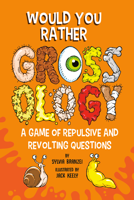 Would You Rather Grossology (Grossology)