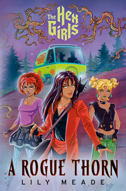 The Hex Girls: A Rogue Thorn (Scooby-Doo, Where Are You?)