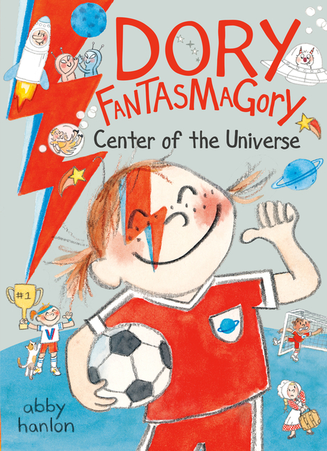 Dory Fantasmagory: Center of the Universe (Dory Fantasmagory #7)