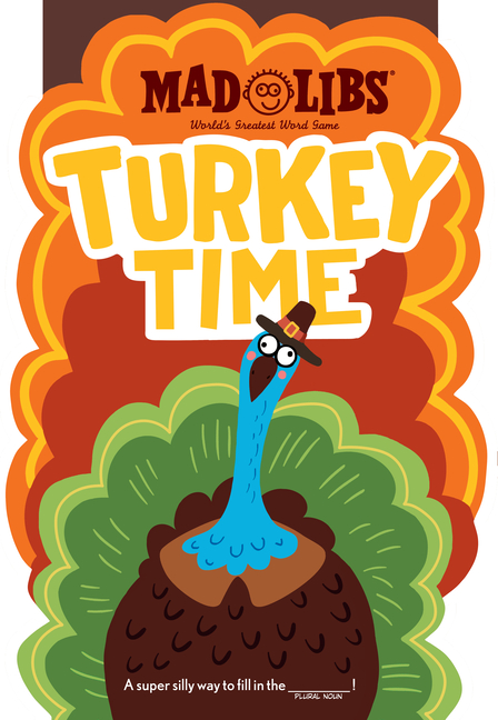 Turkey Time Mad Libs (Mad Libs)