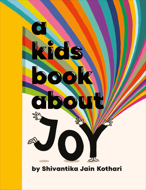 A Kids Book about Joy (Kids Book)