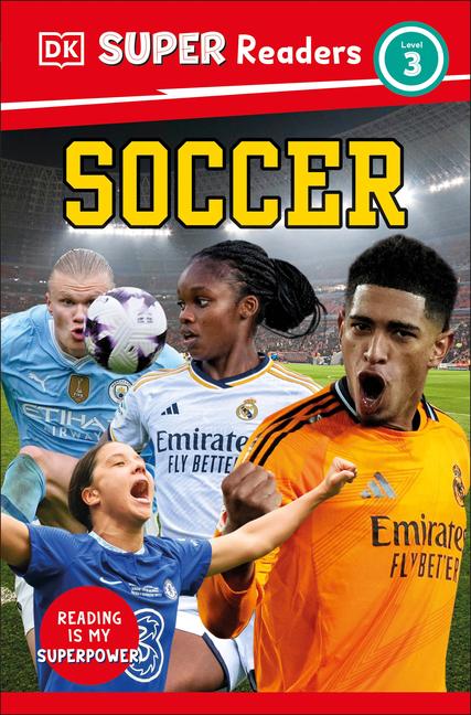 Soccer (DK Super Readers Level 3)