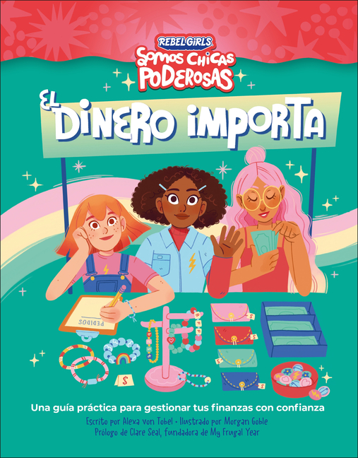 El Dinero Importa (Growing Up Powerful)