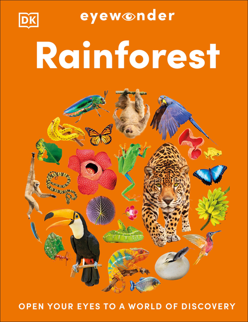 Eyewonder Rainforest: Open Your Eyes to a World of Discovery