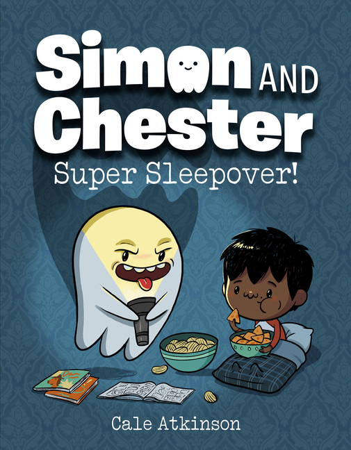 Super Sleepover! (Simon and Chester #2)