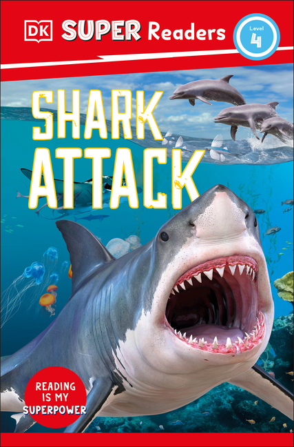Shark Attack (DK Super Readers Level 4)