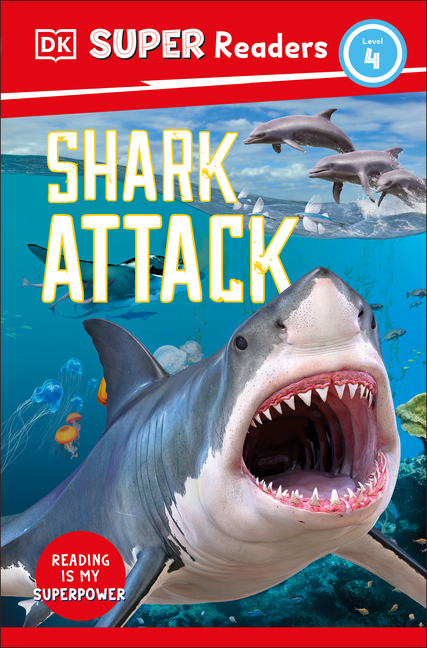 Shark Attack (DK Super Readers Level 4)