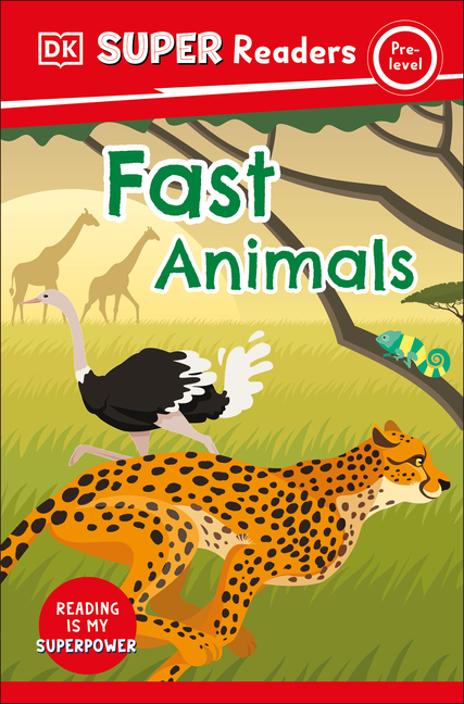 Fast Animals (DK Super Readers Pre-Level)