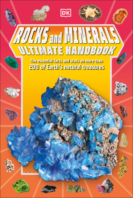 Rocks and Minerals Ultimate Handbook (DKs Ultimate Handbook)