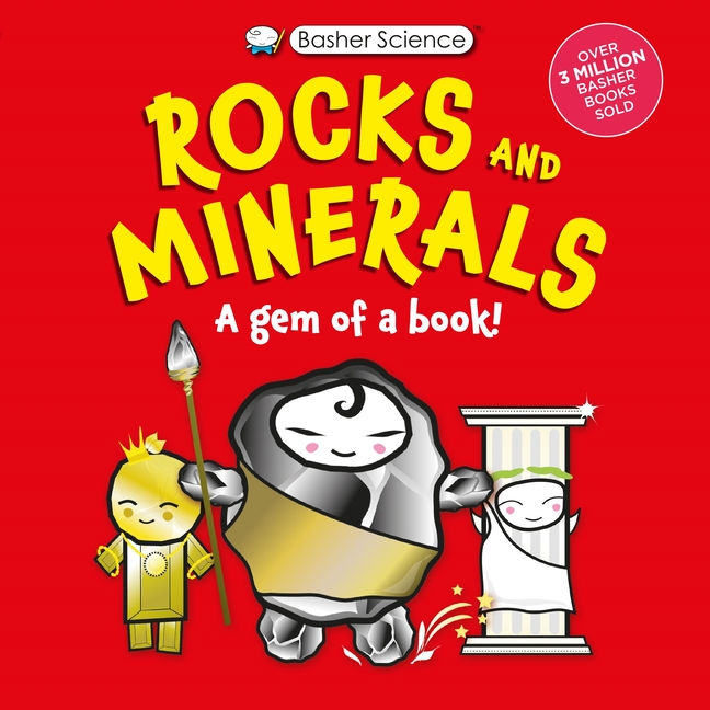 Rocks and Minerals (Basher Science)