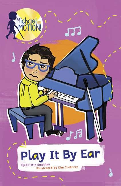 Play It by Ear (Michael in Motion)