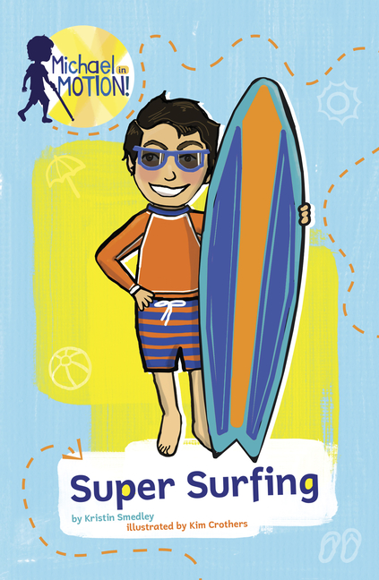 Super Surfing (Michael in Motion)