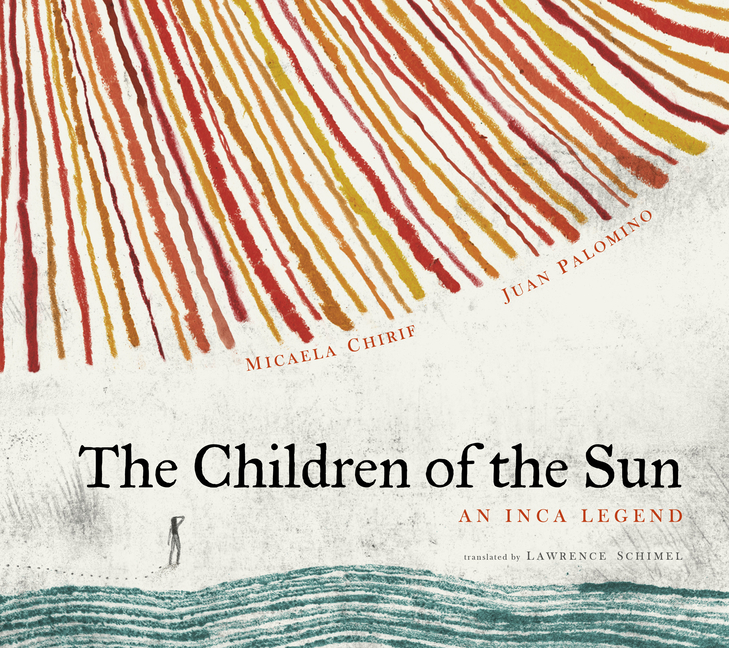 The Children of the Sun (Stories from Latin America)