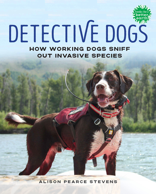 Detective Dogs (Books for a Better Earth)