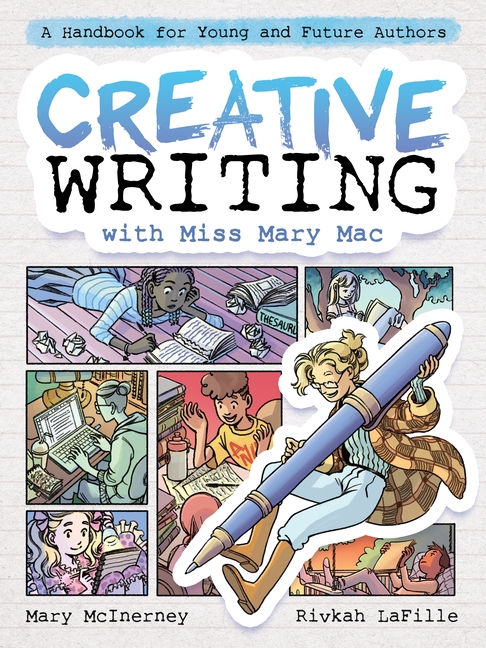 Creative Writing with Miss Mary Mac: A Handbook for Young and Future Authors