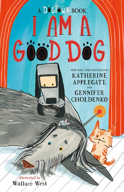 I Am a Good Dog (Dogtown #3)
