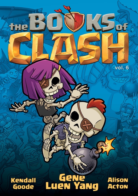The Books of Clash Volume 6 (Legendary Legends of Legendarious Achievery #6)