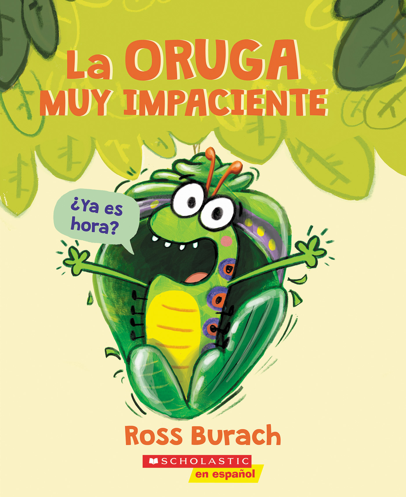 La Oruga Muy Impaciente (La Oruga Muy Impaciente)