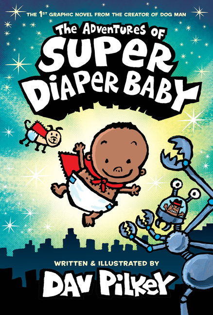 The Adventures of Super Diaper Baby (Captain Underpants)
