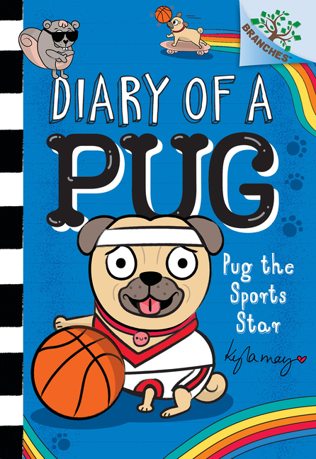 Pug the Sports Star (Diary of a Pug #11)