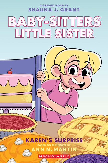 Karen's Surprise: A Graphic Novel (Baby-Sitters Little Sister Graphix #12)