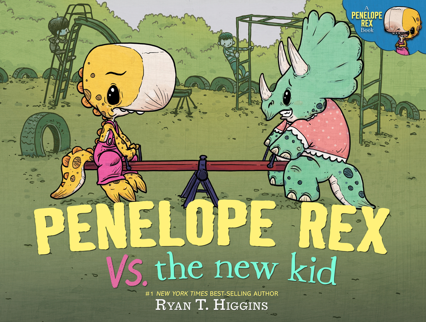 Penelope Rex vs. the New Kid (Penelope Rex #5)
