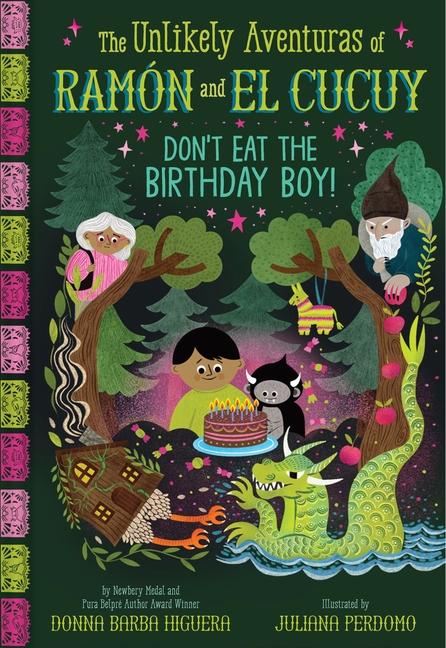 Don't Eat the Birthday Boy! (the Unlikely Aventuras of Ramón and El Cucuy Book #2)