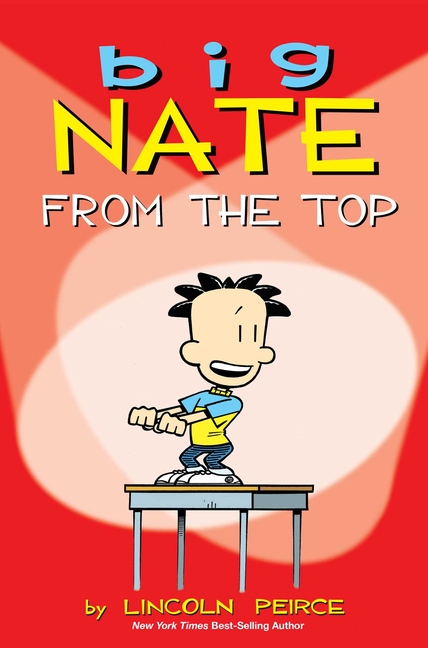 Big Nate: From the Top (Big Nate #1)