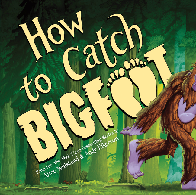 How to Catch Bigfoot (How to Catch #26)