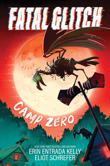 Camp Zero (Fatal Glitch #1)