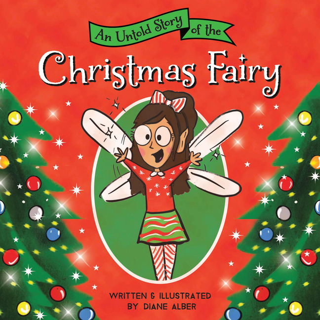 An Untold Story of the Christmas Fairy (Untold Stories)